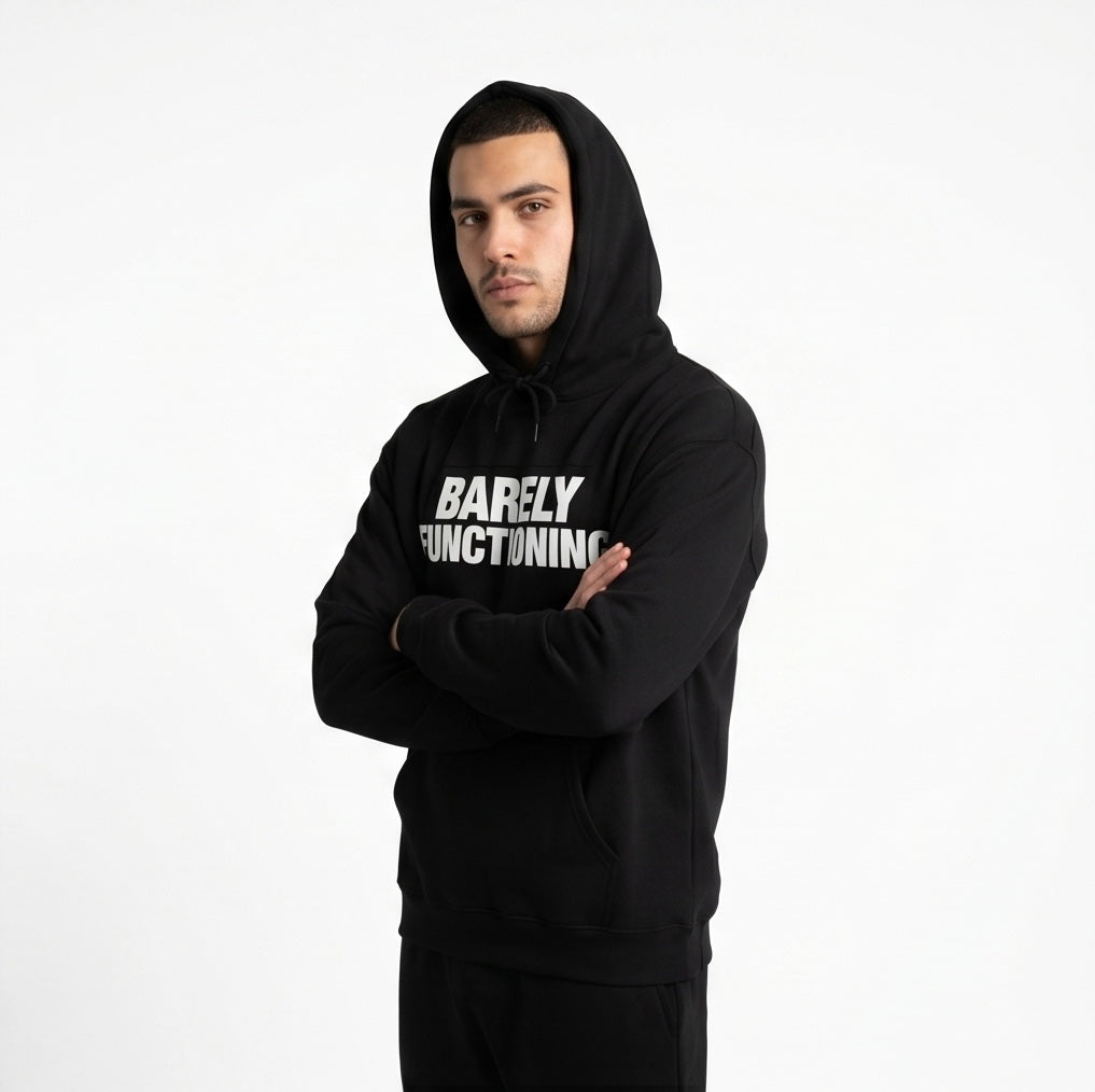 BARELY FUNCTIONING HOODIE